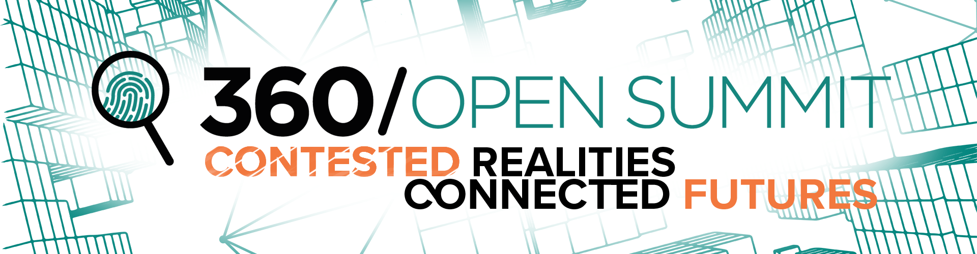 360/Open Summit: Contested Realities | Connected Futures