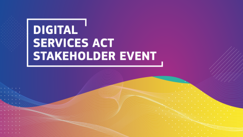 Digital Services Act Stakeholder event