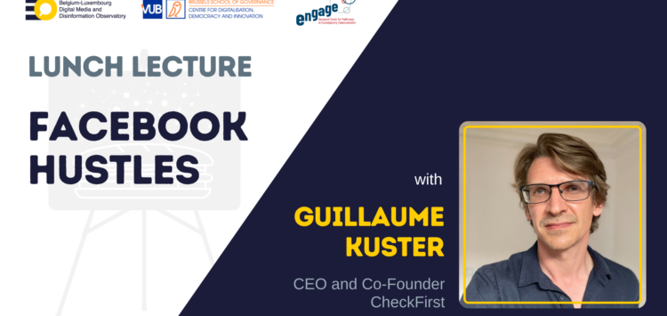 Watch the replay: EDMO Belux Lunch Lecture: Facebook Hustles