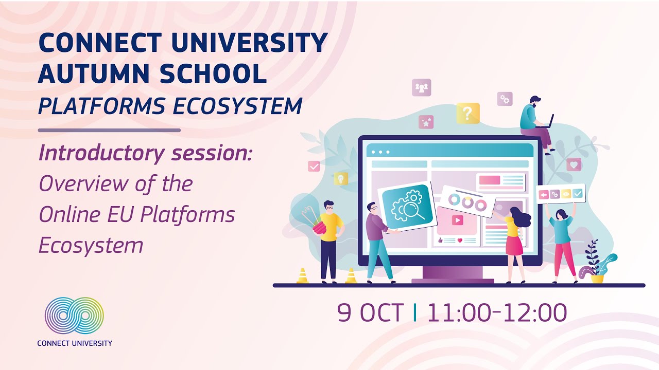 CONNECT University Autumn School – Online Platforms Ecosystem