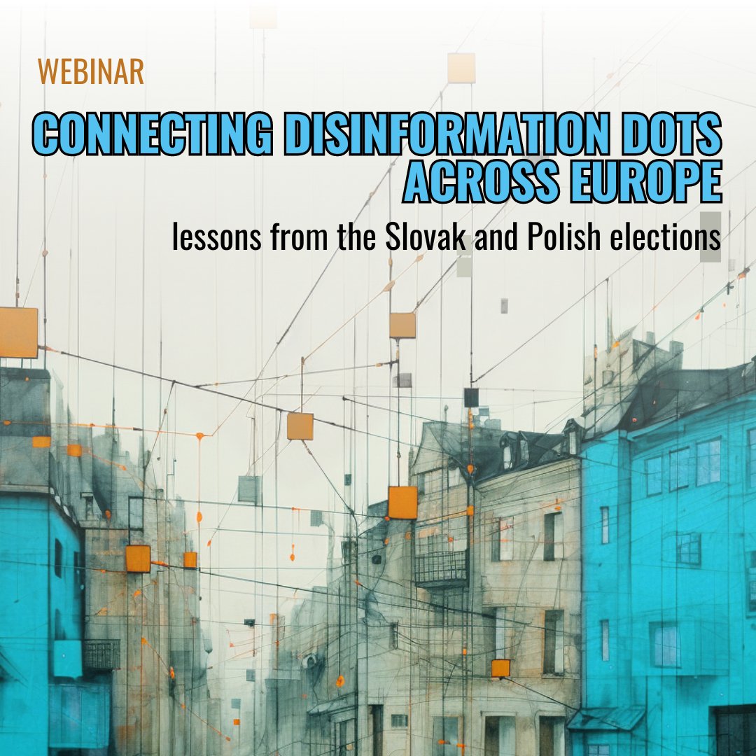 Webinar: Connecting disinformation dots across Europe-lessons from the Slovak and the Polish elections