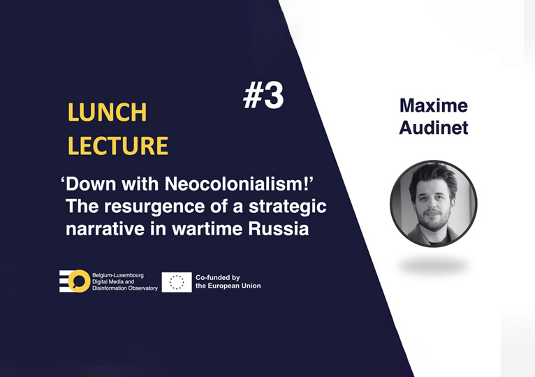 Lunch Lecture: ‘Down with Neocolonialism!’ The resurgence of a strategic narrative in wartime Russia