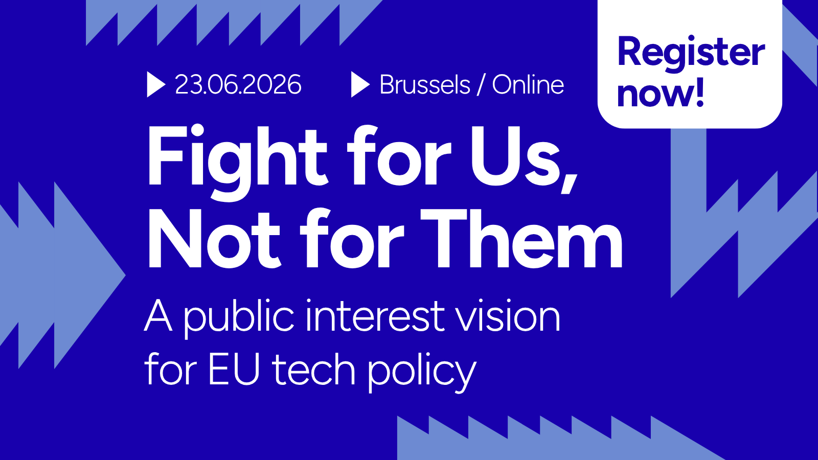 Fight for Us, Not for Them: a public interest vision for EU tech policy event