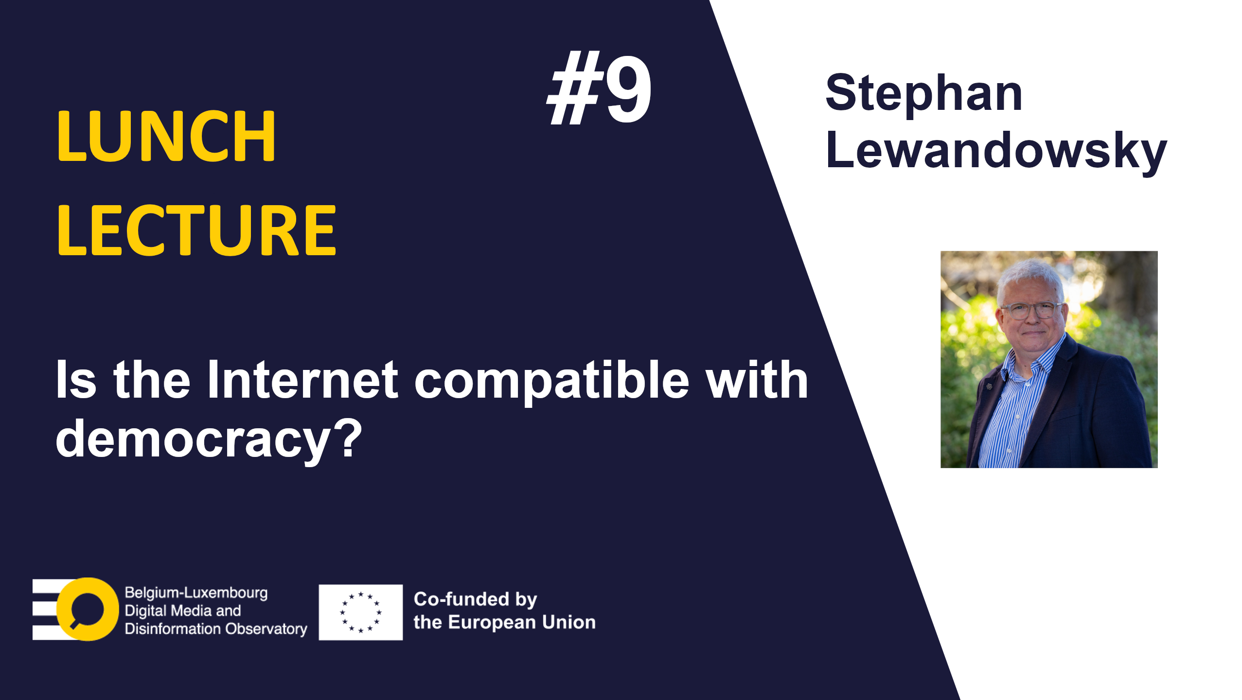 EDMO BELUX Lunch Lecture 9: Is the Internet compatible with democracy?